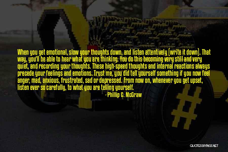 Emotional Reactions Quotes By Phillip C. McGraw