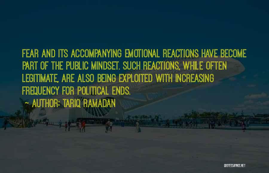 Emotional Reactions Quotes By Tariq Ramadan