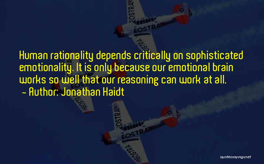 Emotional Reasoning Quotes By Jonathan Haidt