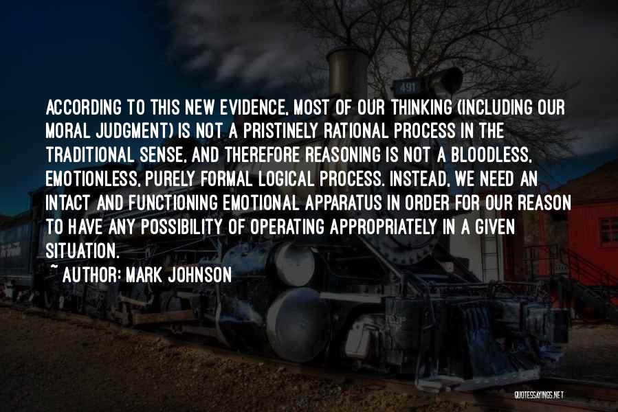 Emotional Reasoning Quotes By Mark Johnson