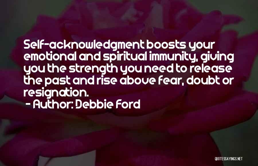 Emotional Release Quotes By Debbie Ford