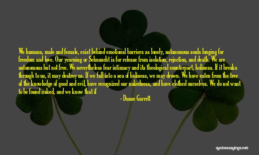 Emotional Release Quotes By Duane Garrett