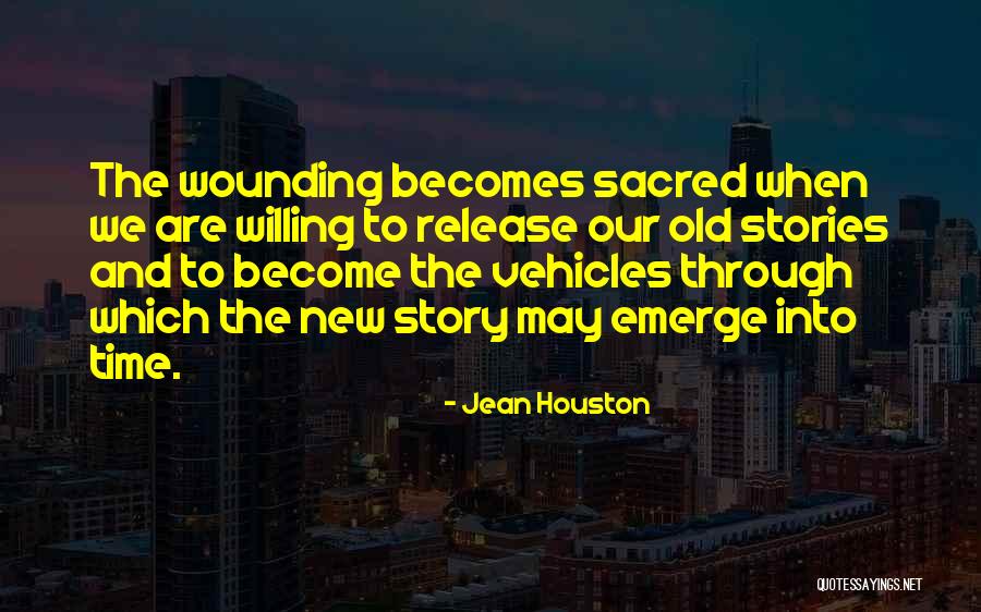 Emotional Release Quotes By Jean Houston