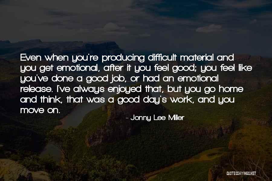 Emotional Release Quotes By Jonny Lee Miller