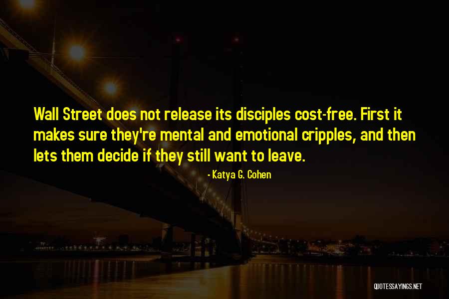 Emotional Release Quotes By Katya G. Cohen