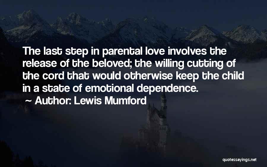 Emotional Release Quotes By Lewis Mumford