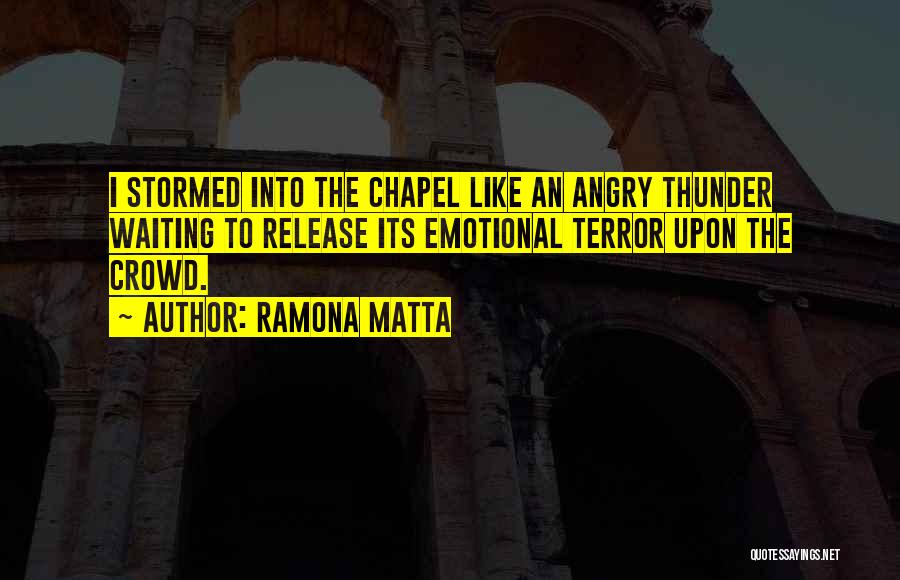 Emotional Release Quotes By Ramona Matta