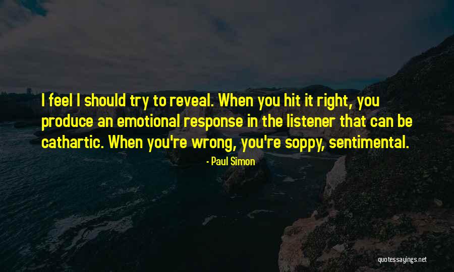 Emotional Response Quotes By Paul Simon Emotional Response Quotes By Paul Simon