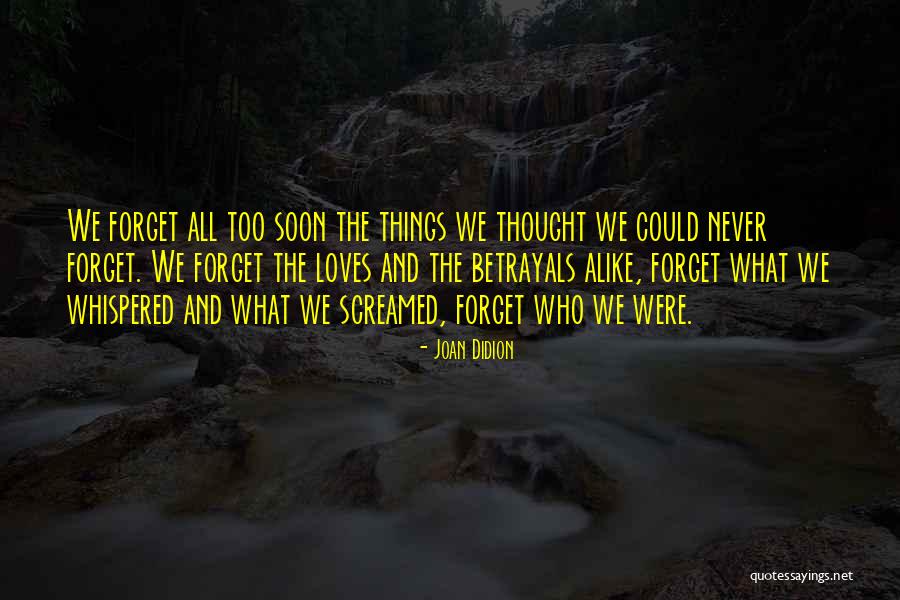 Emotional Roots Quotes By Joan Didion Emotional Roots Quotes By Joan Didion