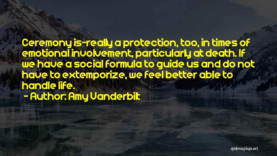 Emotional Self Protection Quotes By Amy Vanderbilt