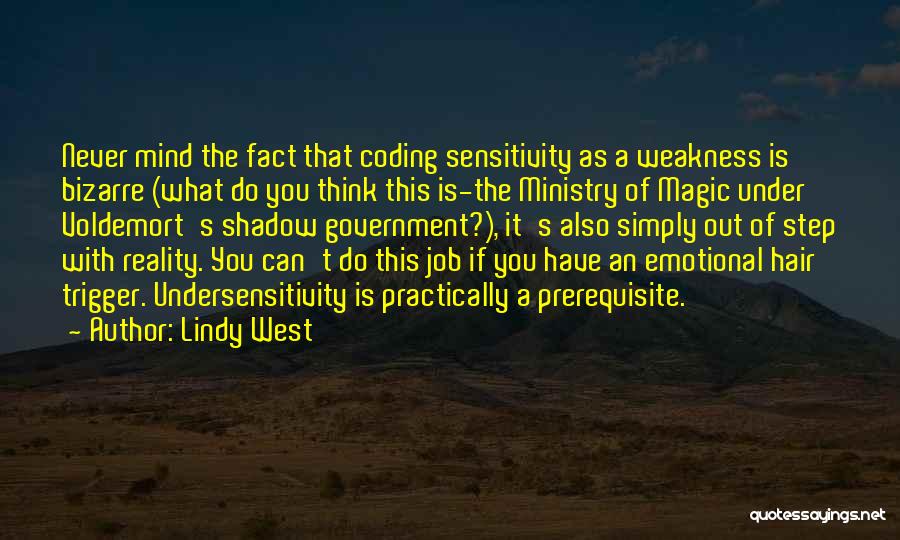 Emotional Sensitivity Quotes By Lindy West