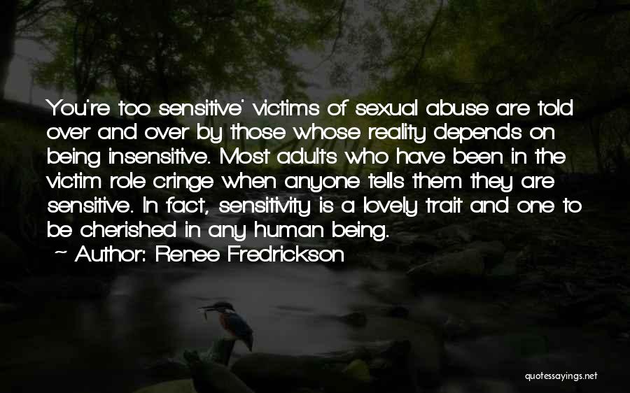 Emotional Sensitivity Quotes By Renee Fredrickson