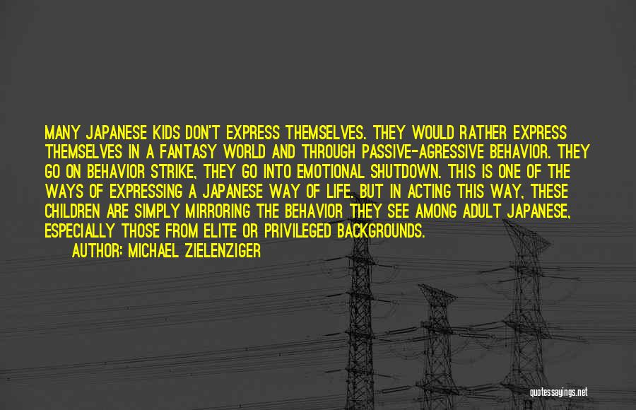 Emotional Shutdown Quotes By Michael Zielenziger