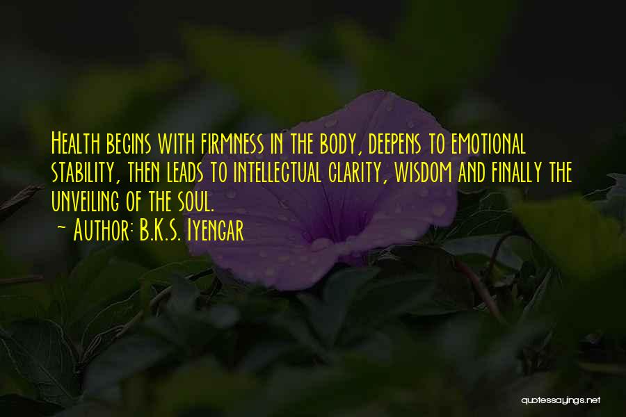 Emotional Stability Quotes By B.K.S. Iyengar