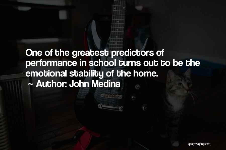 Emotional Stability Quotes By John Medina