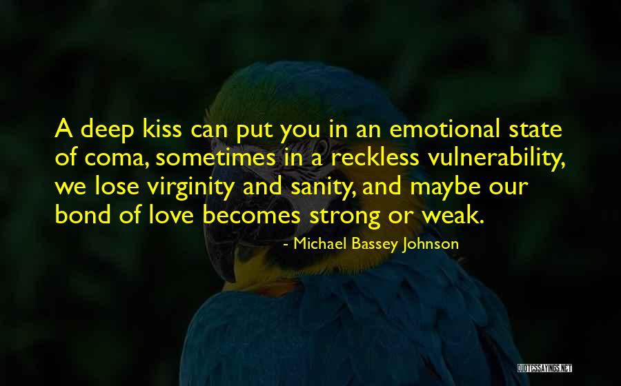 Emotional Strength Quotes By Michael Bassey Johnson