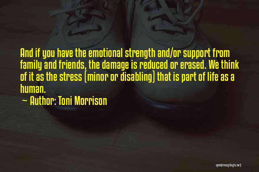 Emotional Strength Quotes By Toni Morrison