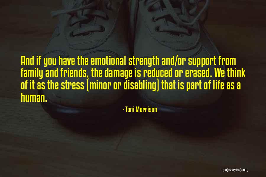 Emotional Strength Quotes By Toni Morrison