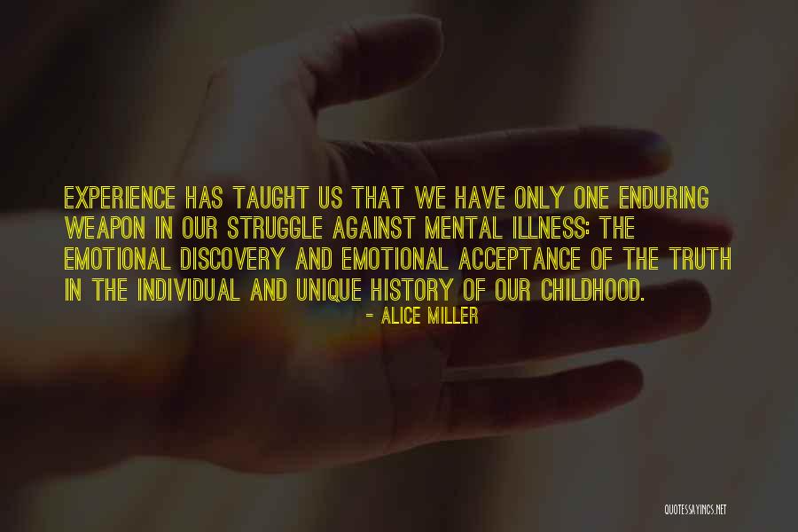 Emotional Struggle Quotes By Alice Miller Emotional Struggle Quotes By Alice Miller