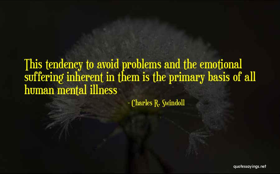Emotional Suffering Quotes By Charles R. Swindoll Emotional Suffering Quotes By Charles R. Swindoll