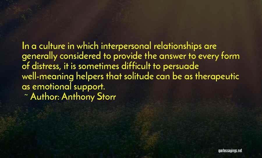 Emotional Support Quotes By Anthony Storr
