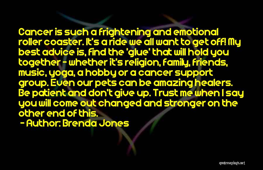 Emotional Support Quotes By Brenda Jones