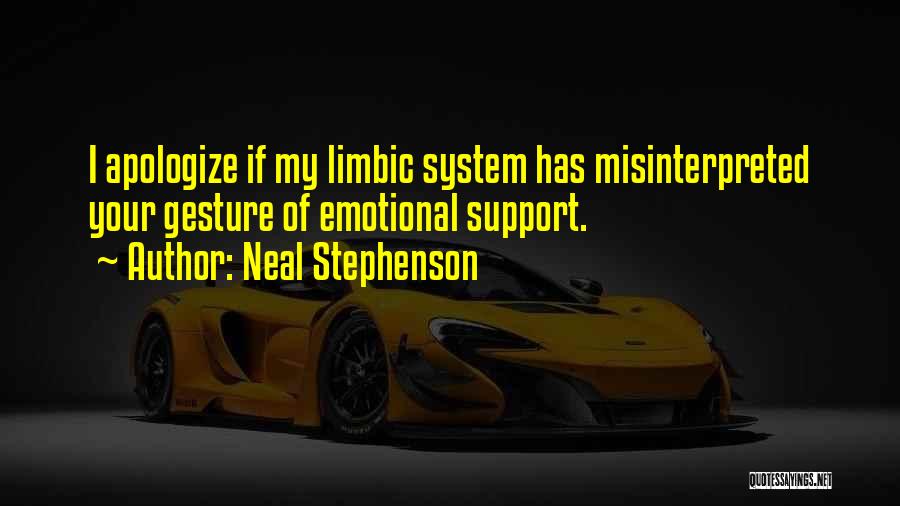 Emotional Support Quotes By Neal Stephenson