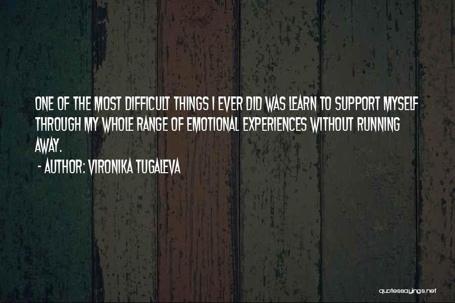 Emotional Support Quotes By Vironika Tugaleva