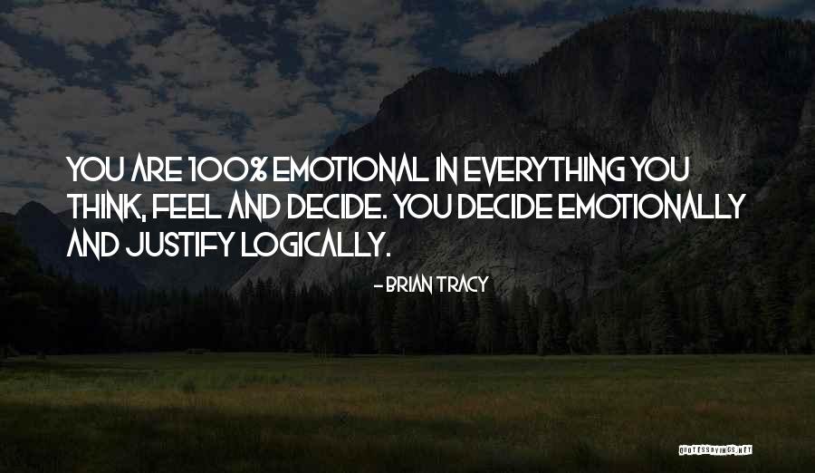 Emotional Thinking Quotes By Brian Tracy Emotional Thinking Quotes By Brian Tracy