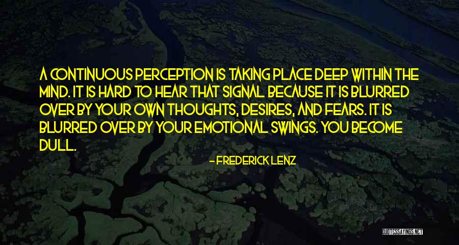 Emotional Thoughts Quotes By Frederick Lenz Emotional Thoughts Quotes By Frederick Lenz