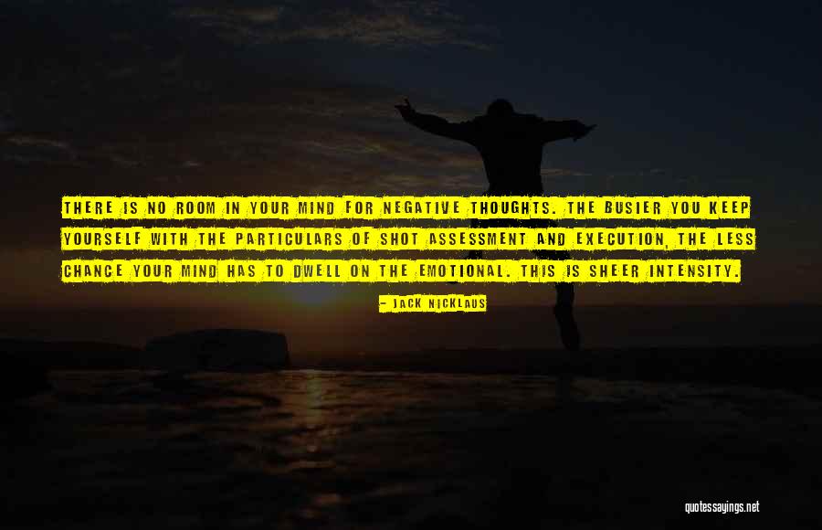 Emotional Thoughts Quotes By Jack Nicklaus Emotional Thoughts Quotes By Jack Nicklaus