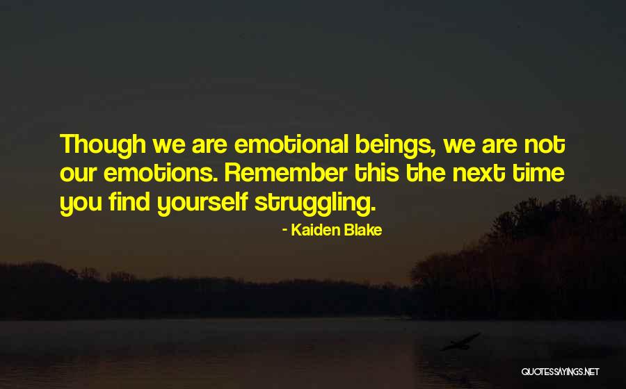 Emotional Thoughts Quotes By Kaiden Blake Emotional Thoughts Quotes By Kaiden Blake