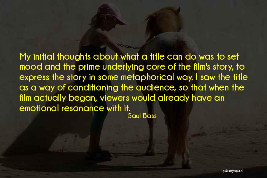 Emotional Thoughts Quotes By Saul Bass Emotional Thoughts Quotes By Saul Bass