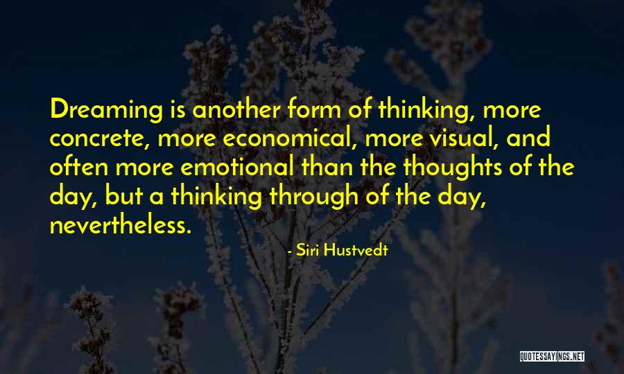 Emotional Thoughts Quotes By Siri Hustvedt Emotional Thoughts Quotes By Siri Hustvedt