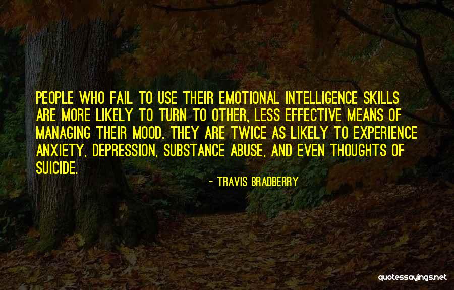 Emotional Thoughts Quotes By Travis Bradberry Emotional Thoughts Quotes By Travis Bradberry