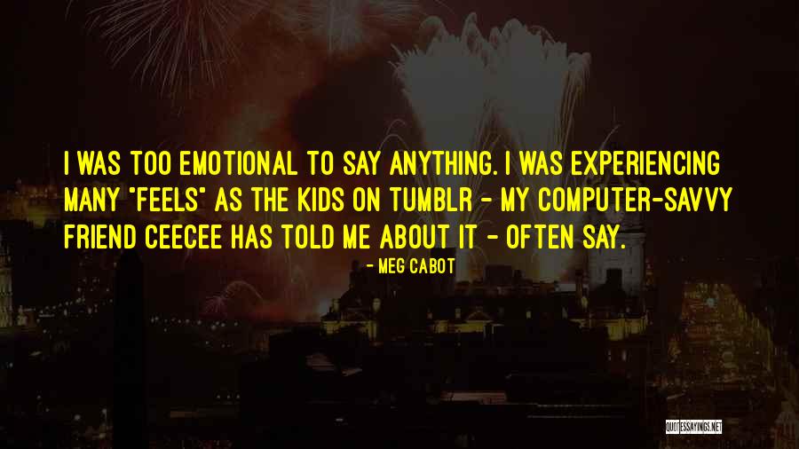 Emotional Tumblr Quotes By Meg Cabot