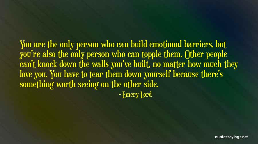 Emotional Walls Quotes By Emery Lord Emotional Walls Quotes By Emery Lord