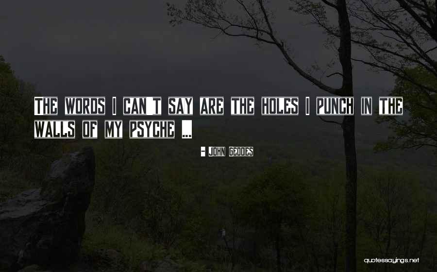 Emotional Walls Quotes By John Geddes