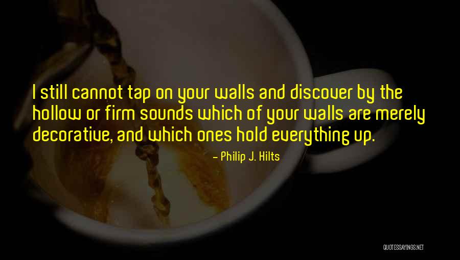 Emotional Walls Quotes By Philip J. Hilts Emotional Walls Quotes By Philip J. Hilts