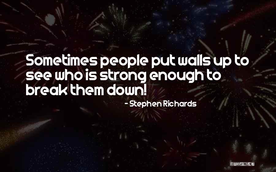Emotional Walls Quotes By Stephen Richards Emotional Walls Quotes By Stephen Richards