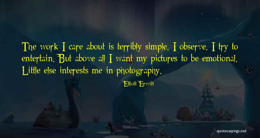 Emotional Work Quotes By Elliott Erwitt Emotional Work Quotes By Elliott Erwitt