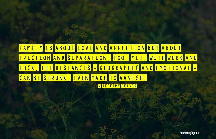 Emotional Work Quotes By Jeffery Deaver Emotional Work Quotes By Jeffery Deaver