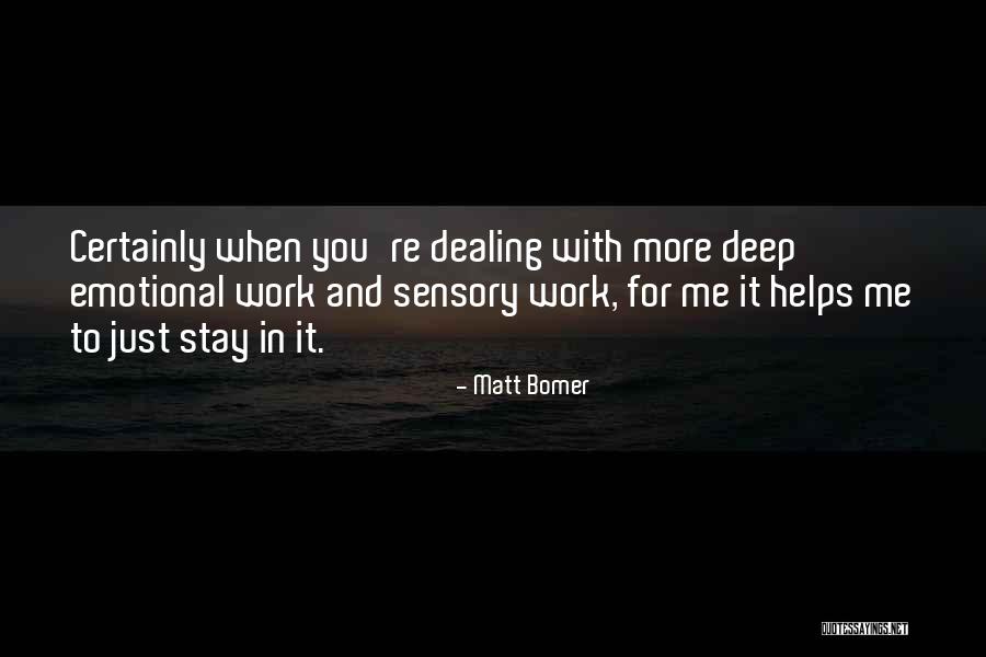 Emotional Work Quotes By Matt Bomer Emotional Work Quotes By Matt Bomer