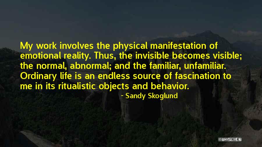 Emotional Work Quotes By Sandy Skoglund Emotional Work Quotes By Sandy Skoglund