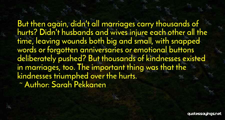 Emotional Wounds Quotes By Sarah Pekkanen