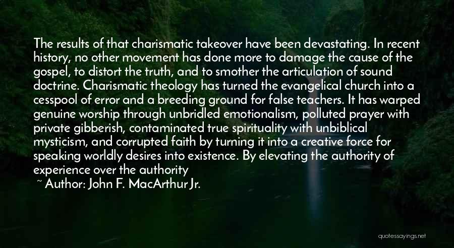 Emotionalism In The Church Quotes By John F. MacArthur Jr.