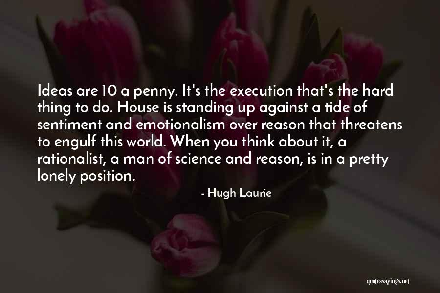 Emotionalism Quotes By Hugh Laurie Emotionalism Quotes By Hugh Laurie