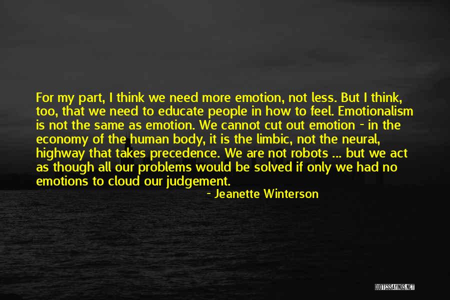 Emotionalism Quotes By Jeanette Winterson Emotionalism Quotes By Jeanette Winterson