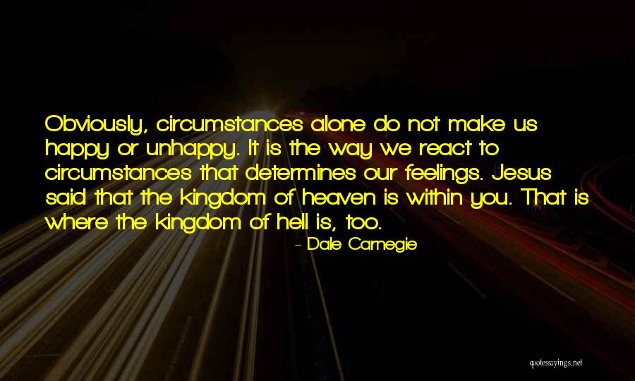 Emotionalists Quotes By Dale Carnegie Emotionalists Quotes By Dale Carnegie