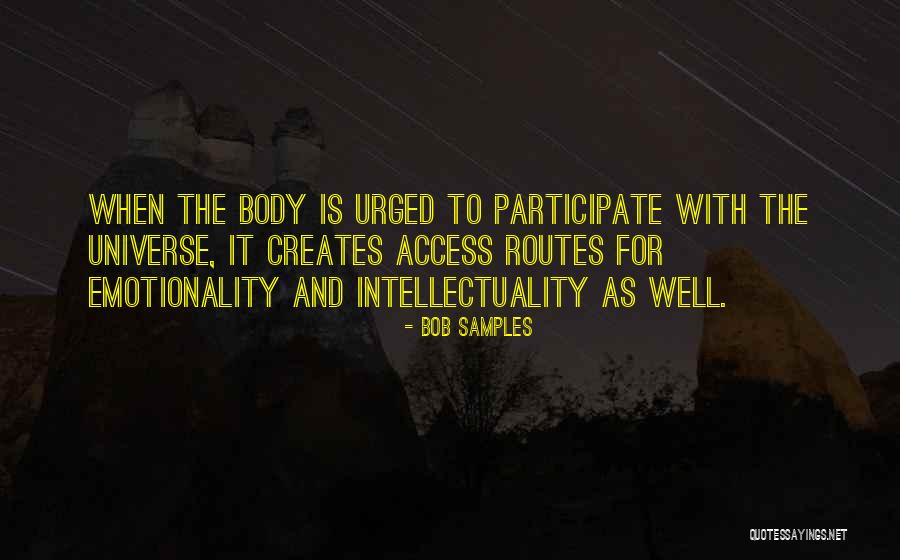 Emotionality Quotes By Bob Samples